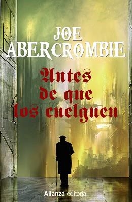ANTES DE QUE LOS CUELGUEN : LA PRIMERA LEY | 9788491044369 | ABERCROMBIE, JOE [VER TITULOS] | Llibreria Huch - Llibreria online de Berga 