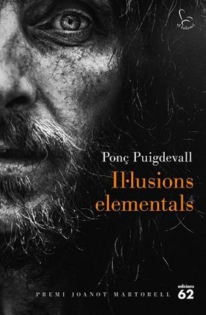 IL·LUSIONS ELEMENTALS : PREMI JOANOT MARTORELL 2016 | 9788429775648 | PUIGDEVALL, PONÇ [VER TITULOS] | Llibreria Huch - Llibreria online de Berga 