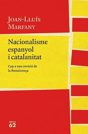 NACIONALISME ESPANYOL I CATALANITAT | 9788429775617 | MARFANY GARCIA, JOAN-LLUIS [VER TITULOS] | Llibreria Huch - Llibreria online de Berga 