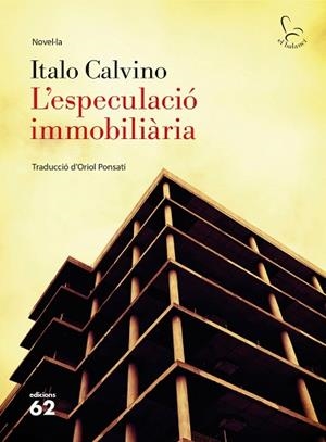ESPECULACIO IMMOBILIARIA, L' | 9788429775792 | CALVINO, ITALO (1923-1985) [VER TITULOS] | Llibreria Huch - Llibreria online de Berga 