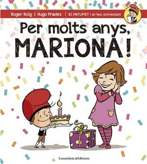 PER MOLTS ANYS, MARIONA! | 9788490345795 | ROIG CESAR, ROGER (1971-) [VER TITULOS] | Llibreria Huch - Llibreria online de Berga 