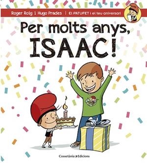 PER MOLTS ANYS, ISAAC! | 9788490345863 | ROIG CESAR, ROGER (1971-) [VER TITULOS] | Llibreria Huch - Llibreria online de Berga 