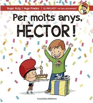 PER MOLTS ANYS, HECTOR! | 9788490345870 | ROIG CESAR, ROGER (1971-) [VER TITULOS] | Llibreria Huch - Llibreria online de Berga 