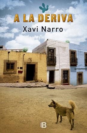A LA DERIVA | 9788466660792 | NARRO I SALVANS, XAVIER [VER TITULOS] | Llibreria Huch - Llibreria online de Berga 