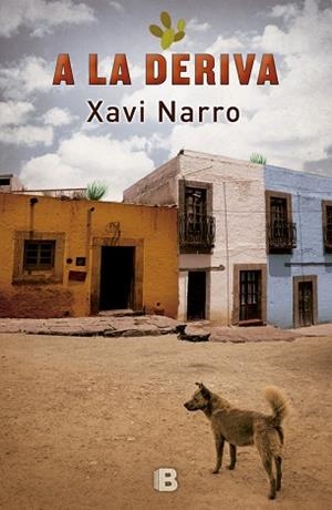 A LA DERIVA | 9788466660785 | NARRO I SALVANS, XAVIER [VER TITULOS] | Llibreria Huch - Llibreria online de Berga 