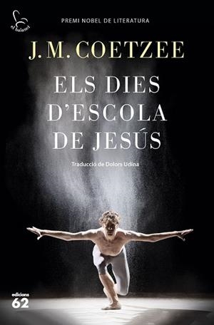 DIES D'ESCOLA DE JESUS, ELS | 9788429775815 | COETZEE, JOHN MAXWELL (1940-) [VER TITULOS] | Llibreria Huch - Llibreria online de Berga 