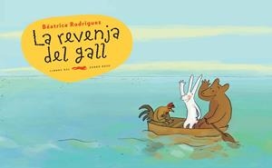 REVENJA DEL GALL, LA | 9788494650727 | RODRIGUEZ, BEATRICE | Llibreria Huch - Llibreria online de Berga 