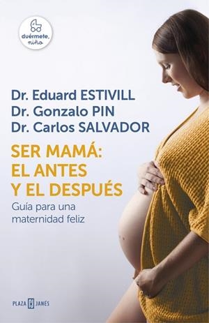 SER MAMÁ: EL ANTES Y EL DESPUÉS | 9788401016752 | ESTIVILL,EDUARD | Llibreria Huch - Llibreria online de Berga 