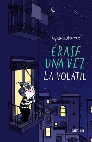 ÉRASE UNA VEZ LA VOLÁTIL | 9788426403384 | GUERRERO, AGUSTINA | Llibreria Huch - Llibreria online de Berga 