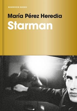 STARMAN | 9788416709441 | PEREZ HEREDIA, MARIA | Llibreria Huch - Llibreria online de Berga 