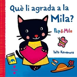 QUE LI AGRADA A LA MILA? | 9788466141956 | KAWAMURA, YAYO | Llibreria Huch - Llibreria online de Berga 