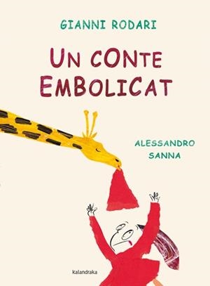 CONTE EMBOLICAT, UN | 9788484649069 | RODARI, GIANNI (1920-1980) [VER TITULOS] | Llibreria Huch - Llibreria online de Berga 