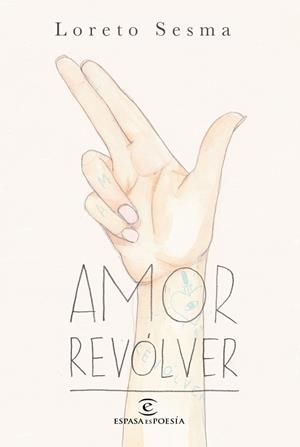 AMOR REVOLVER | 9788467048988 | SESMA, LORETO | Llibreria Huch - Llibreria online de Berga 