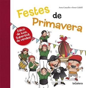 FESTES DE PRIMAVERA EDICIO LUXE | 9788424659967 | CANYELLES, ANNA - CALAFELL, ROSER | Llibreria Huch - Llibreria online de Berga 