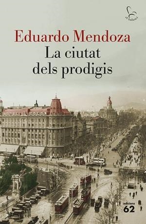 CIUTAT DELS PRODIGIS, LA | 9788429775877 | MENDOZA, EDUARDO (1943-) [VER TITULOS] | Llibreria Huch - Llibreria online de Berga 