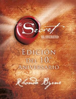 SECRETO, EL  10 ANIVERSARIO | 9788479539818 | BYRNE, RHONDA | Llibreria Huch - Llibreria online de Berga 