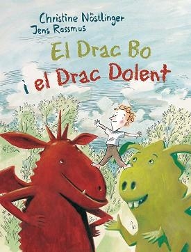 DRAC BO I EL DRAC DOLENT, EL | 9788491450429 | NOSTLINGER, CHRISTINE | Llibreria Huch - Llibreria online de Berga 