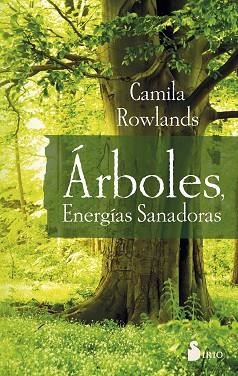 ARBOLES, ENERGIAS SANADORAS | 9788416579969 | ROWLANDS, CAMILA [VER TITULOS] | Llibreria Huch - Llibreria online de Berga 