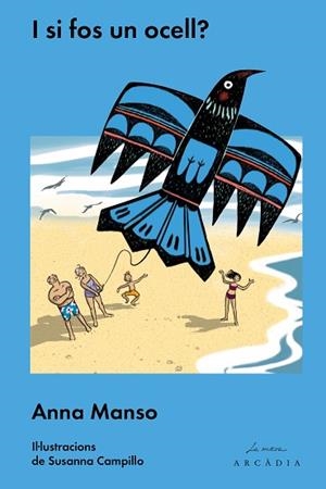 I SI FOS UN OCELL. | 9788494616327 | MANSO, ANNA | Llibreria Huch - Llibreria online de Berga 