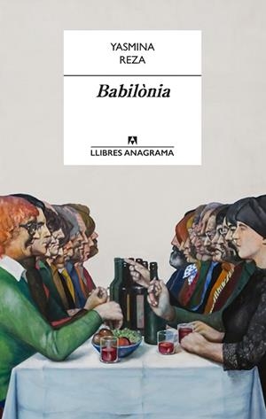 BABILONIA | 9788433915436 | REZA, YASMINA | Llibreria Huch - Llibreria online de Berga 
