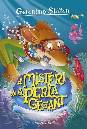 MISTERI DE LA PERLA GEGANT, EL | 9788491370116 | STILTON, GERONIMO [VER TITULOS] | Llibreria Huch - Llibreria online de Berga 
