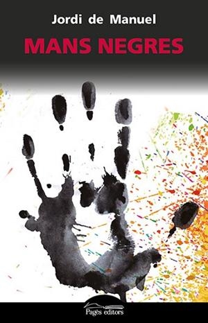 MANS NEGRES | 9788499758114 | DE MANUEL BARRABIN, JORDI [VER TITULOS] | Llibreria Huch - Llibreria online de Berga 
