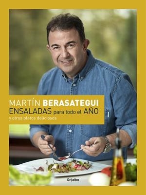 ENSALADAS PARA TODO EL AÑO | 9788416895083 | BERASATEGUI, MARTIN | Llibreria Huch - Llibreria online de Berga 