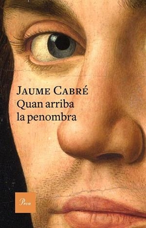 QUAN ARRIBA LA PENOMBRA | 9788475886701 | CABRE, JAUME (1947-) [VER TITULOS] | Llibreria Huch - Llibreria online de Berga 