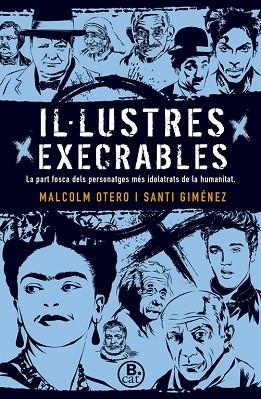 IL.LUSTRES EXECRABLES | 9788466661669 | OTERO, MALCOM/GIMENEZ, SANTI | Llibreria Huch - Llibreria online de Berga 