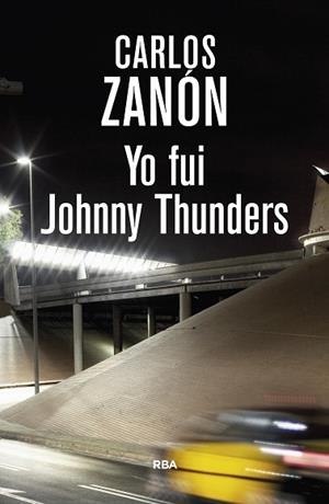 YO FUI JOHNNY THUNDERS | 9788490568095 | ZANON, CARLOS | Llibreria Huch - Llibreria online de Berga 