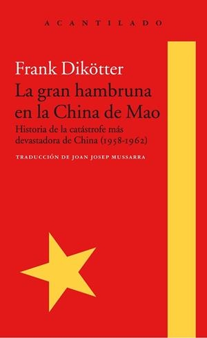 GRAN HAMBRUNA DE LA CHINA DE MAO, LA | 9788416748426 | DIKOTTER, FRANK | Llibreria Huch - Llibreria online de Berga 