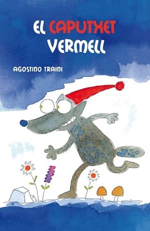CAPUTXET VERMELL, EL | 9788491450542 | TRAINI, AGOSTINO | Llibreria Huch - Llibreria online de Berga 