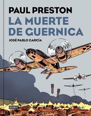 MUERTE DE GUERNICA, LA | 9788499927435 | PRESTON, PAUL | Llibreria Huch - Llibreria online de Berga 