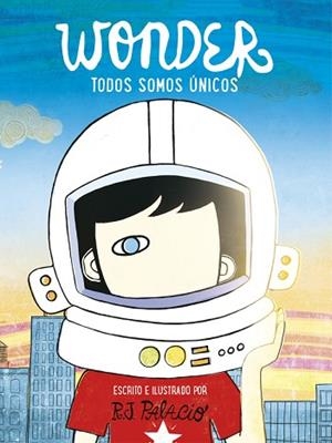 WONDER TODOS SOMOS UNICOS | 9788416588398 | PALACIUOS, R.J. | Llibreria Huch - Llibreria online de Berga 