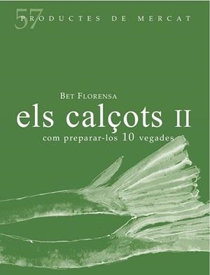 CALÇOTS 2, ELS | 9788494611230 | FLORENSA, BET | Llibreria Huch - Llibreria online de Berga 