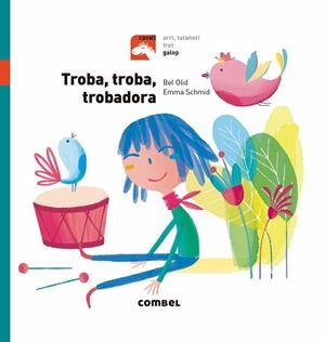 TROBA TROBA TROBADORA | 9788491012313 | OLID, BEL | Llibreria Huch - Llibreria online de Berga 