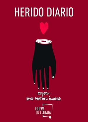 HERIDO DIARIO | 9788494268687 | MARTINEZ ALVAREZ, RAYDEN DAVID [VER TITULOS] | Llibreria Huch - Llibreria online de Berga 