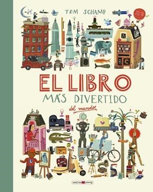 LIBRO MAS DIVERTIDO DEL MUNDO, EL | 9788416690787 | SCHAMP, TOM | Llibreria Huch - Llibreria online de Berga 