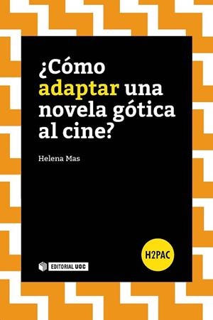 COMO ADAPTAR UNA NOVELA GOTICA AL CINE | 9788491162445 | MAS PEYPOCH, HELENA | Llibreria Huch - Llibreria online de Berga 