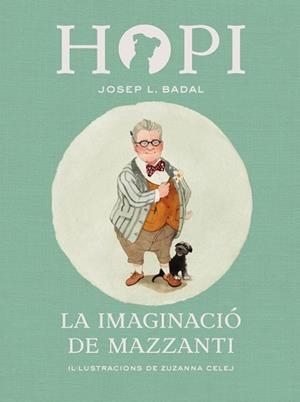 IMAGINACIO DE MAZZANTI, LA | 9788424658458 | BADAL, JOSEP L. | Llibreria Huch - Llibreria online de Berga 