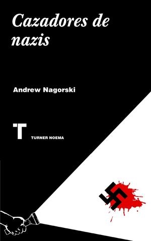 CAZADORES DE NAZIS | 9788416354139 | NAGORSKI, ANDREW | Llibreria Huch - Llibreria online de Berga 