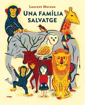 FAMILIA SALVATGE, UNA | 9788494650789 | MOREAU, LAURENT | Llibreria Huch - Llibreria online de Berga 