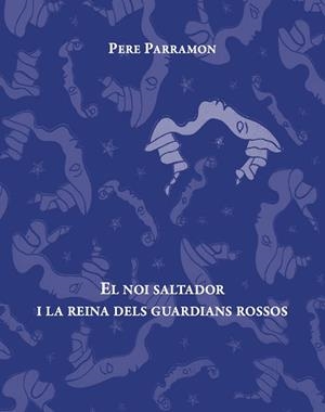 NOI SALTADOE I LA REINA DELS GUARDIANS ROSSOS, EL | 9788494611292 | PARRAMON, PERE | Llibreria Huch - Llibreria online de Berga 