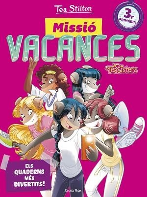 MISSIO VACANCES 3 | 9788491372615 | STILTON, TEA | Llibreria Huch - Llibreria online de Berga 