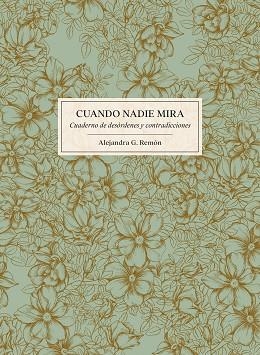 CUANDO NADIE MIRA | 9788416890224 | REMON, ALEJANDRA G. | Llibreria Huch - Llibreria online de Berga 