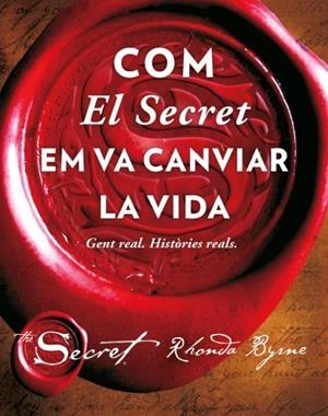 COM EL SECRET EM VA CANVIAR LA VIDA | 9788479539726 | BYRNE, RHONDA | Llibreria Huch - Llibreria online de Berga 