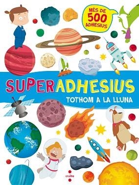 SUPERADHESIUS TOTHOM A LA LLUNA | 9788466143189 | LIBRI, DE AGOSTINI | Llibreria Huch - Llibreria online de Berga 