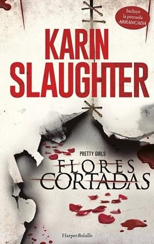 FLORES CORTADAS | 9788491390633 | SLAUGHTER, KARIN | Llibreria Huch - Llibreria online de Berga 