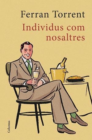 INDIVIDUS COM NOSALTRES | 9788466422642 | TORRENT, FERRAN (1951-) [VER TITULOS] | Llibreria Huch - Llibreria online de Berga 