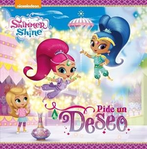 PIDE UN DESEO SHIMMER SHINE | 9788448847548 | NICKELODEON [VER TITULOS] | Llibreria Huch - Llibreria online de Berga 